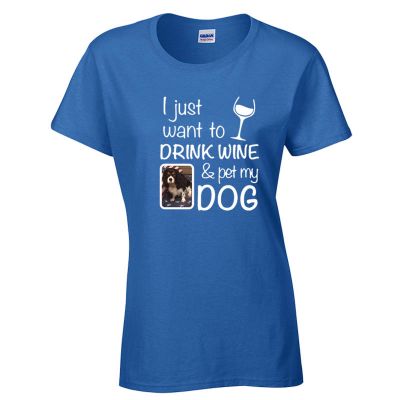 Drink Wine & Pet My Dog T-Shirt - (Personalise Me)